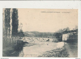 12 VABRES PRES SAINT AFFRIQUE LE PONT NEUF CPA BON ETAT - Vabres