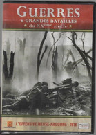 L'OFFENSIVE MEUSE ARGONNE   1918       GUERRES ET GRANDES BATAILLES Du XXème Siècle   C16 - Documentary