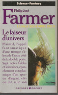 P.J  FARMER - LE FAISEUR D'UNIVERS - PRESSES POCKET N° 5140 -REED 1990 - Presses Pocket