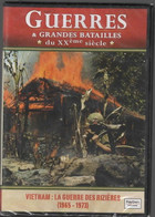 VIETNAM LA GUERRE DES RIZIERES   1965- 1973       GUERRES ET GRANDES BATAILLES Du XXème Siècle    C16 - Dokumentarfilme