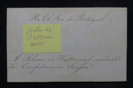 PORTUGAL - Lettre Du Roi Du Portugal Pour Un Diplomate De La Conférence De Suisse, Sceau Royal Au Dos - L 121712 - Covers & Documents