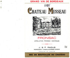 Etiquette Vin Chateau Musseau, Fronsac. Raous Propr. à St-Michel-Fronsac (1986) - Otros & Sin Clasificación