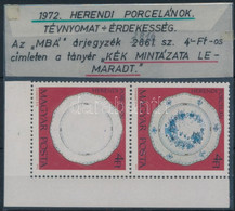 ** 1972 Herendi Porcelánok 4Ft ívsarki Pár, Az Alsó Bélyeg A Kék Színnyomat Csaknem Teljes Hiányával. Certificate: Glatz - Other & Unclassified