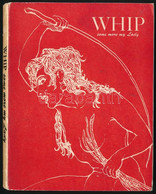 Whip Some More My Lady. Paris, 1953. The Olympia Press, Paris BDSM Erotika, Illusztrált Kiadvány. Kiadói Papírkötésben - Unclassified