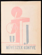 Kassák Lajos, Moholy-Nagy László: Új Művészek Könyve. Körner Éva Utószavával. Bp., 1977, Európa-Corvina. Gazdag Fekete-f - Unclassified