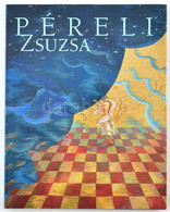 Michéle Giffault: Péreli Zsuzsa. Bp., 2004. Kovács Gábor Művészeti Alapítvány - Magyar Képek. Kiadói Kartonált Papírköté - Unclassified