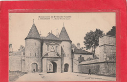 EXCURSION EN FRANCHE-COMTE .2 - BESANCON . LA PORTE RIVOTTE ( 1526 ) - CARTE AFFR AU VERSO LE 5-11-1906 . 2 SCANES - Besancon