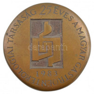 Kalmár Márton (1946-) 1983. "25 éves A Magyar Gastroenterologiai Társaság" Kétoldalas Bronz Emlékplakett (~84-86mm) T:1- - Unclassified