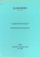 HARMERS GAETANO VULLO ANTICHI STATI ITALIANI - LONDRA 12 NOVEMBRE 2003 - CATALOGO D'ASTA - Altri
