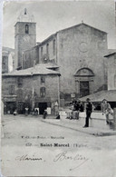 CPA MARSEILLE (13) - Quartier Saint Marcel - L'église - Tabac De La Place - Belle Animation - 1904 - TBE - Saint Marcel, La Barasse, St Menet