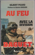 Au Feu Avec La Division Daguet Gilbert Picard Préface Du Général Bigeard (11) - Français