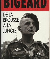 Général Bigeard De La Brousse à La Jungle Hachette 285 Pages 1994 (14) - Français