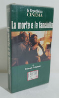 I105599 VHS - La Morte E La Fanciulla - Roman Polanski - SIGILLATO - Drame