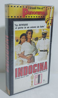 I105625 VHS - Indocina - Catherine Deneuve - SIGILLATO - Drama