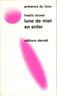 Fredric Brown - Lune De Miel En Enfer - Présence Du Futur 75 - 1973 - Présence Du Futur