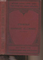 Nouvelle Grammaire Allemande - 2 Parties En 1volume - Méthode Gaspey-Otto-Sauer (17e édition) Contenant Outre Les Princi - Atlanten