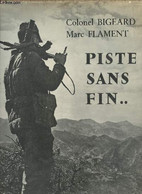 Piste Sans Fin... - Colonel Bigeard Marcel, Flament Marc - 1957 - Français