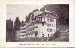 SELTENE  ALTE  AK   LEYSIN - FEYDEY / K. Waadt / Schweiz  - Clinique Les Sapins - Ca. 1920 Gedruckt - VD Vaud