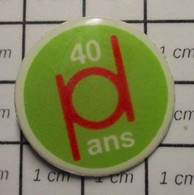 916A Pin's Pins / Beau Et Rare / THEME : AUTRES / 40 ANS De Qui , De Quoi ? Mystère !!! - Alimentation