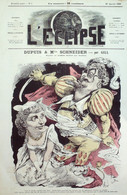 L'Eclipse 1868 N°01 Dupuis & Mlle Schneider André GILL - Historia