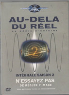 AU DELA DU REEL   La Série D'origine Intégrale De La Saison 2  RARE ( 5 DVDs)    C10    C28 - TV-Reeksen En Programma's