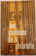 Livre - LES COULISSES DE LA PHILATELIE -  Par Roger VALUET  -  218 Pages - Other & Unclassified