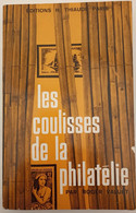 Livre - LES COULISSES DE LA PHILATELIE -  Par Roger VALUET  -  218 Pages - Otros & Sin Clasificación