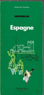 GUIDE ESPAGNE 1980 -guide De Tourisme Pneu Michelin - Michelin (guide)