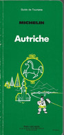 AUTRICHE: GUIDE DE TOURISME PNEU MICHELIN 1985 - Michelin (guides)