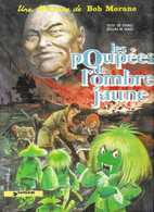 BD BOB MORANE - HENRI VERNES, WILLIAM VANCE, LES POUPEES DE L OMBRE JAUNE, EDITION  1978 EN TB ETAT, VOIR LES SCANNERS - Bob Morane