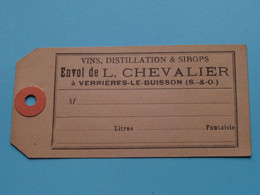 Envoi De L. CHEVALIER à Verrières-Le-Buisson ( S. & O. ) > ( Vins, Distillation & Sirops ) LABEL ! - Sonstige & Ohne Zuordnung