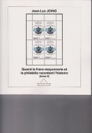 MASONIC PHILATELY Par J.L.JOING, TOME 2 - + 300 Pages Illustrées - Franc-Maçonnerie