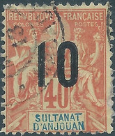 FRANCE,1912 SULTANAT D'ANJOUAN (old Colonies And Protectorates) 10 On 40C Obliterated - Usati
