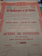 Les Tramways De Dunkerque Et De Calais - Action De Dividende Au Porteur - Bruxelles 20 Novembre 1904. - Spoorwegen En Trams