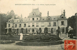 Monchy St éloi * La Façade Principale Du Château - Andere & Zonder Classificatie