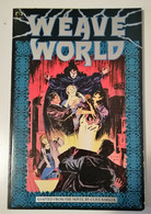 Weave World - Book 1 ( Epic Comics 1991 ). Originale USA. - Andere Verleger