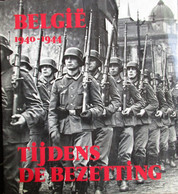 België 1940-1944  Tijdens De Bezetting -    WO II - Guerra 1939-45