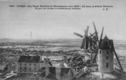 PARIS - Les Vieux Moulins De Montmartre, Vers 1850 - Au Fond La Plaine Monceau - Arrondissement: 18