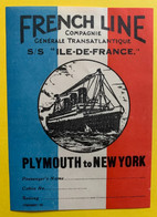 18222 - Etiquette French Line Cie Générale Transatlantique S/S "Ile De France" Plymouth To New-York - Publicidad