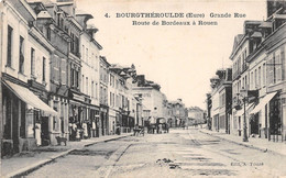 BOURGTHEROULDE - Grande Rue - Route De Bordeaux à Rouen - Bourgtheroulde