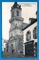 CHATEAUNEUF Du FAOU (Finistère) Clocher De L'église - Châteauneuf-du-Faou