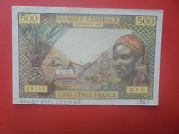CONGO-BRAZZAVILLE 500 Francs 1963 Circuler (L.2) - Republic Of Congo (Congo-Brazzaville)