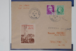 C1 FRANCE  BELLE LETTRE RARE 1946 1ER FESTIVAL DE CANNES POUR MOSCOU RUSSIE +VIGNETTE +++PAS COURANT+AFFRANC. PLAISANT - 1960-.... Brieven & Documenten