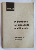 Livret Descriptions Et Instructions Des Planimètres Et Dispositifs Additionnels AMSLER - Other