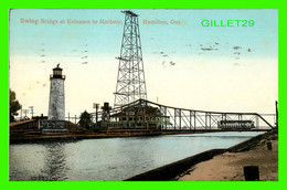 HAMILTON, ONTARIO - SWING BRIDGE AT ENTRANCE TO HARBOUR - TRAVEL IN 1908 - THE VALENTNE & SONS - - Hamilton