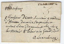 LUXEMBOURG- LETTRE -1751 -Envoyée Au Sec. De La Dame De Sterpenich (Hennon?) - FLAMISOUL - Pas Fréquent Vers Luxembourg - Altri