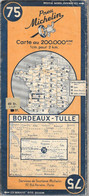 CARTE-ROUTIERE-MICHELIN-1945-N°75-BORDEAUX-TULLE-Imprim Hénon Paris-PAS DECHIREE-BE - Roadmaps