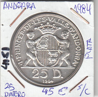 E4151 MONEDA ANDORRA 25 DINEROS 1984 PLATA SIN CIRCULAR 45 - Andorra