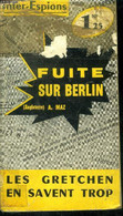 Fuite Sur Berlin - Les Gretchen En Savent Trop - "cash On Destruction" - MAZ A. - 0 - Other