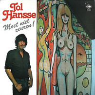 * LP * TOL HANSSE - MOET NIET ZEUREN !  (Holland 1977 EX!!!) - Autres - Musique Néerlandaise